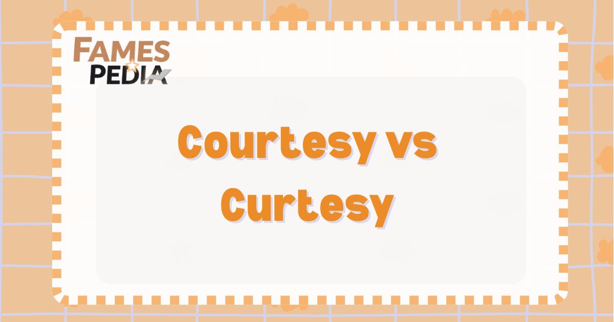 Courtesy vs Curtesy Feature Image