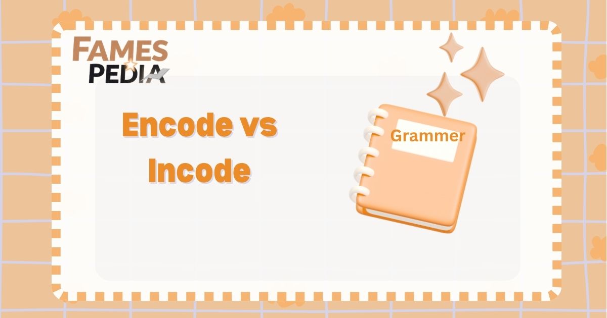 Encode vs Incode Feature Image