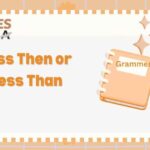 Less Then or Less Than – Which Is Correct? (Examples)