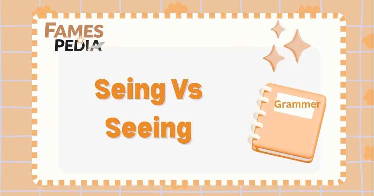Seing Vs Seeing Feature Image