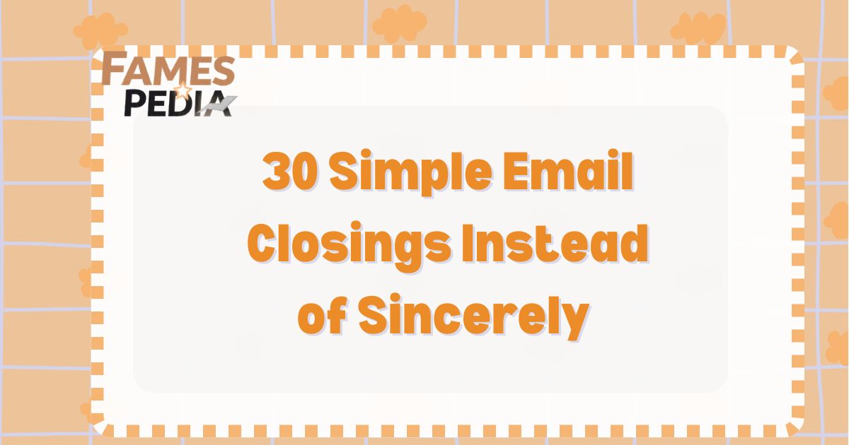 30 Simple Email Closings Instead of Sincerely Feature Image