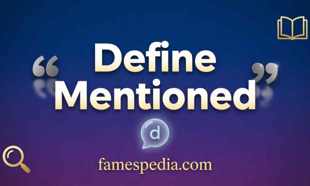 Define Mentioned