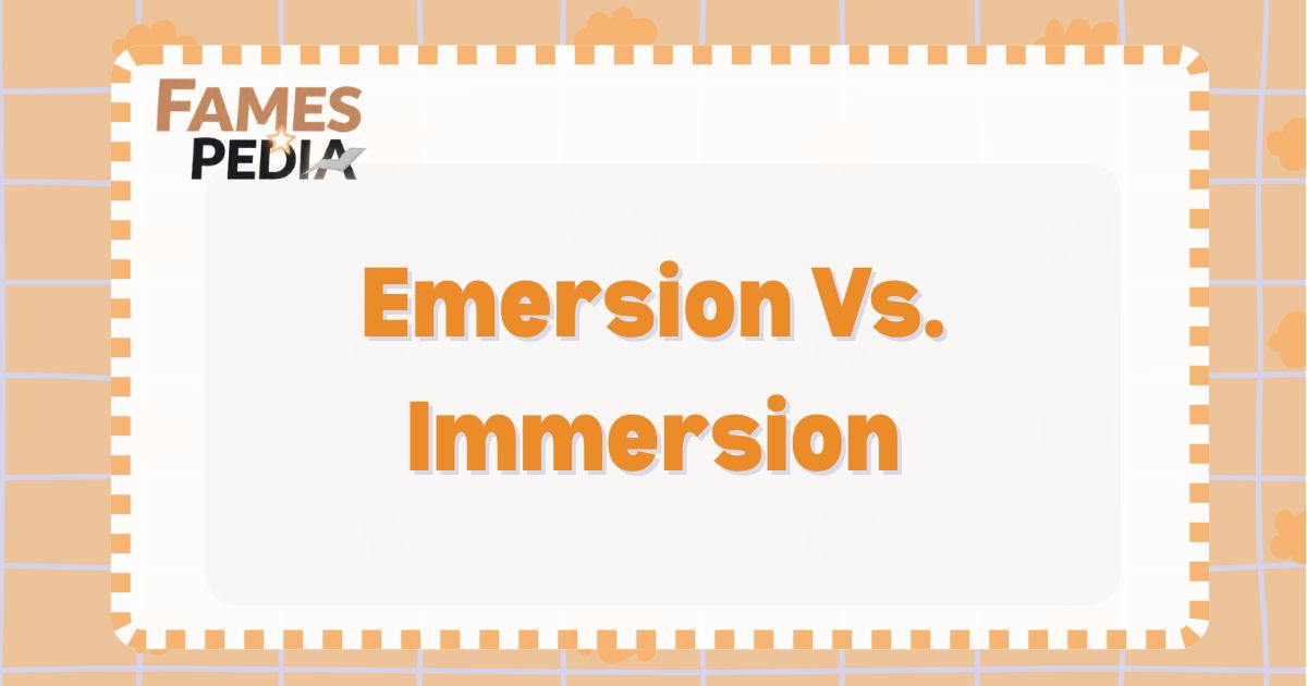Emersion Vs. Immersion Feature Image