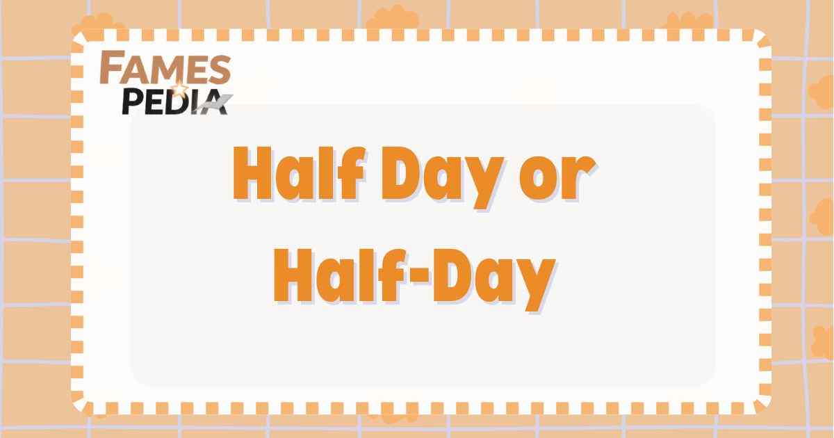 Half Day or Half-Day Feature Image