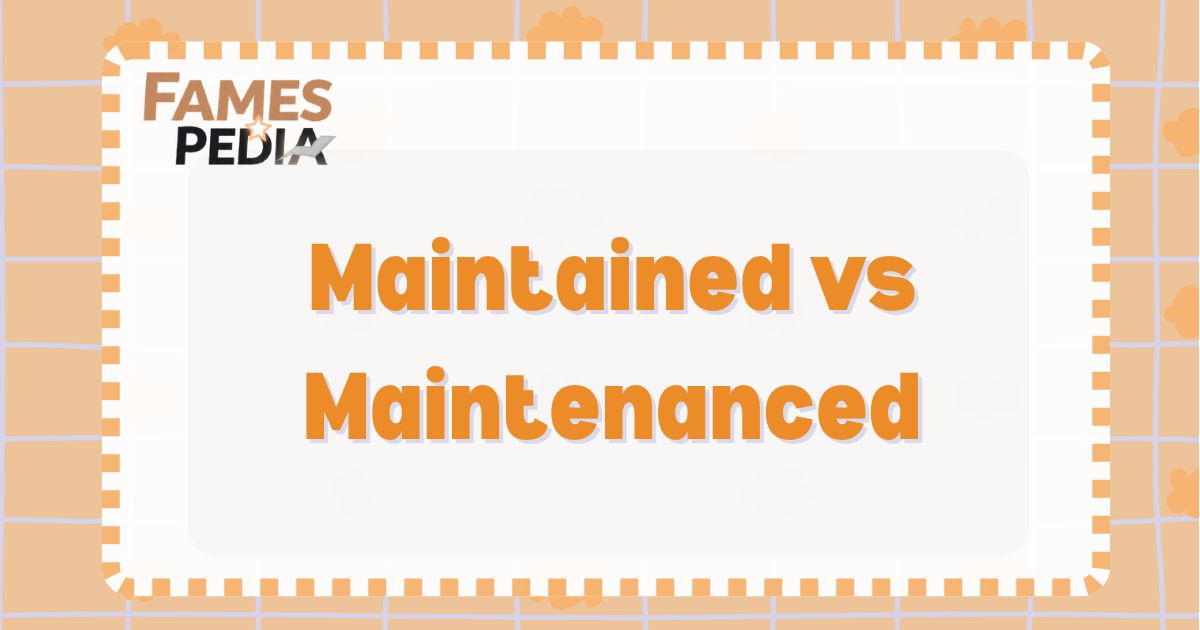 Maintained vs Maintenanced Feature Image