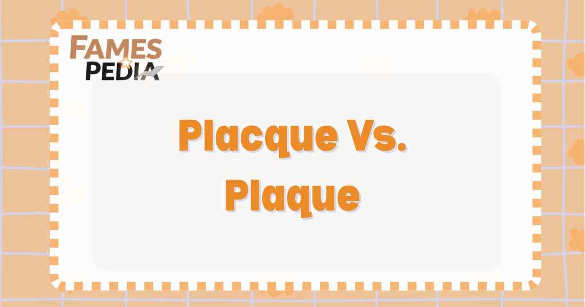 Placque Vs. Plaque Feature Image