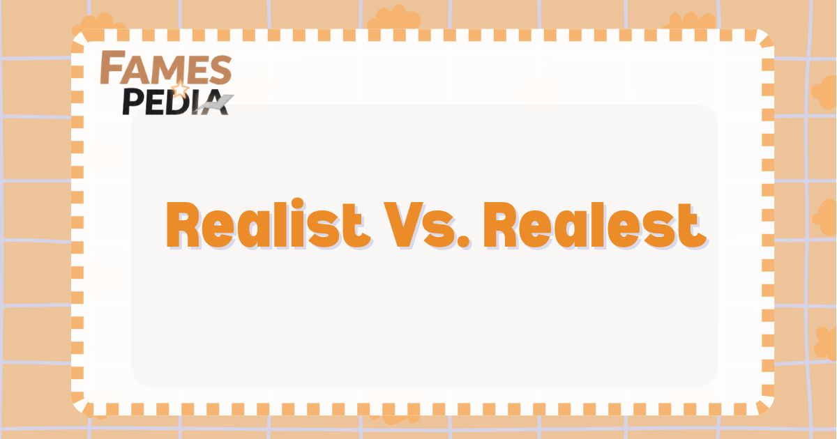 Realist Vs. Realest Feature Image