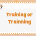 Training or Trainning: Which One Is Correct?