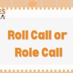 Roll Call or Role Call: Learn the Correct Usage Once and For All In 2026