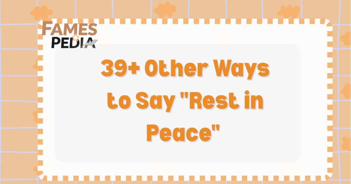 39+ Other Ways to Say Rest in Peace Feature Image
