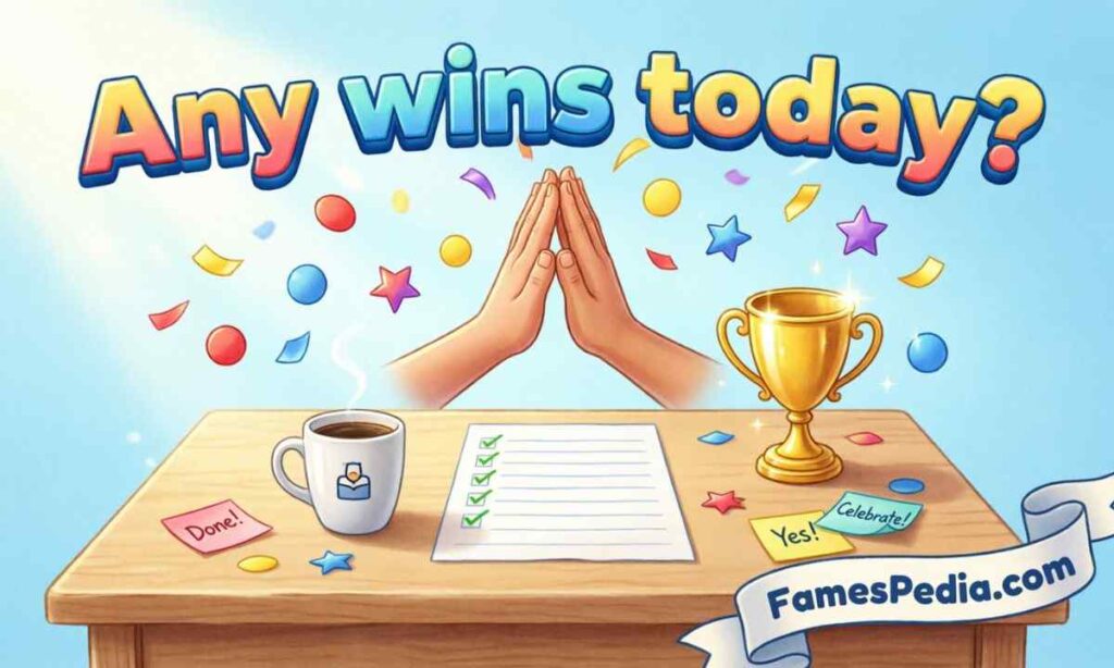 Any wins today